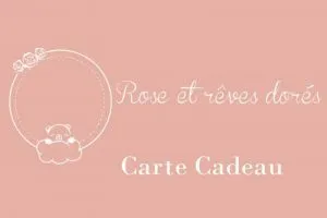 Rose et rêves dorés Coffrets cadeaux Carte Cadeau à montant au choix
