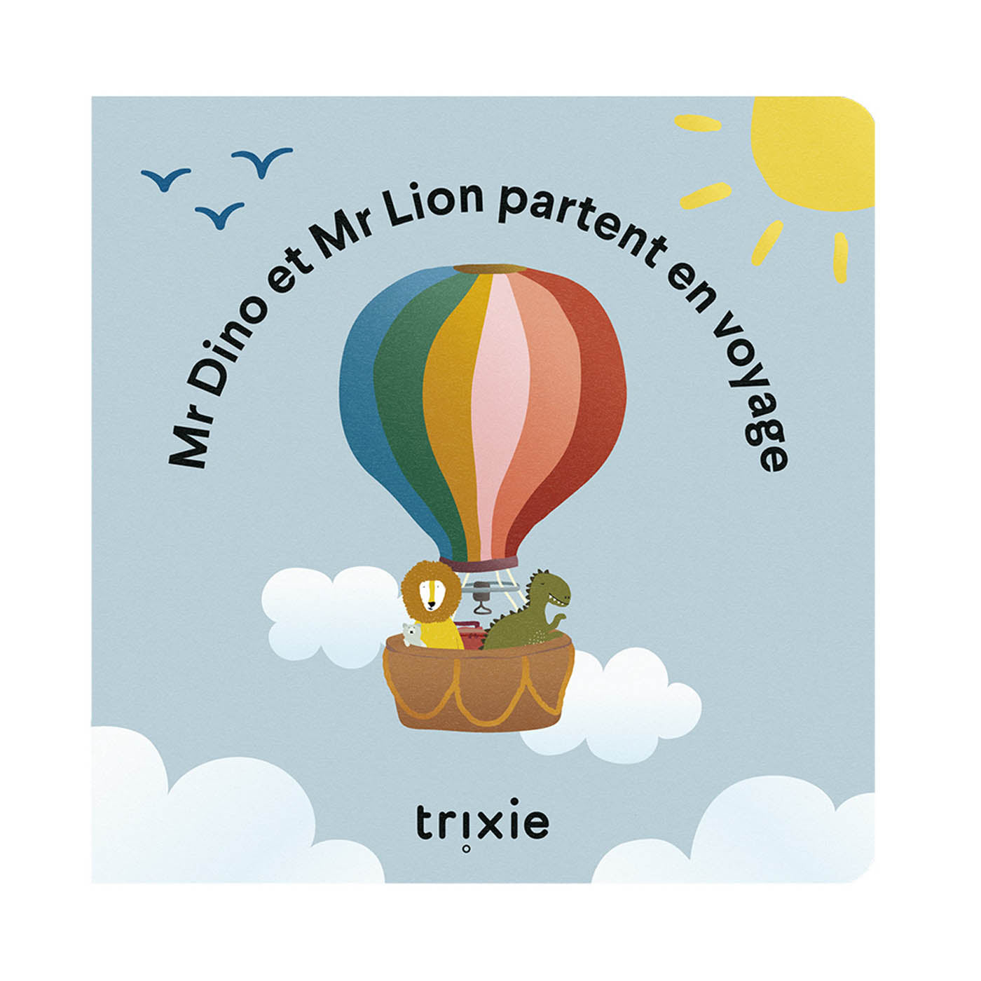 Trixie Baby Dino et Lion partent en voyage livre de conte français
