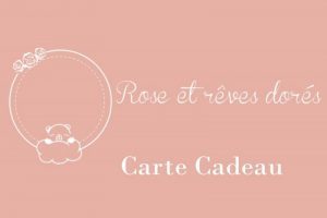 Rose et rêves dorés Coffrets cadeaux Carte Cadeau à montant au choix