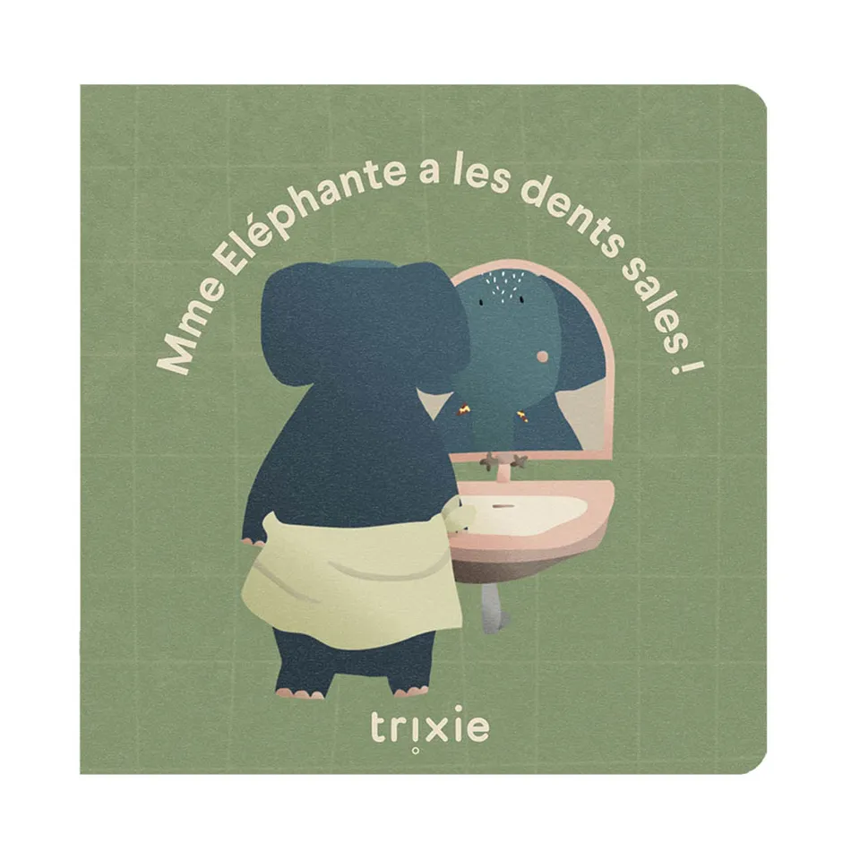Trixie Baby Jeux, puzzles & livres Livre de conte Les dents de l'Eléphant sont sales FR livre en français